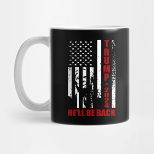 Trump 2024 He'll Be Back Patriotic Flag Mug